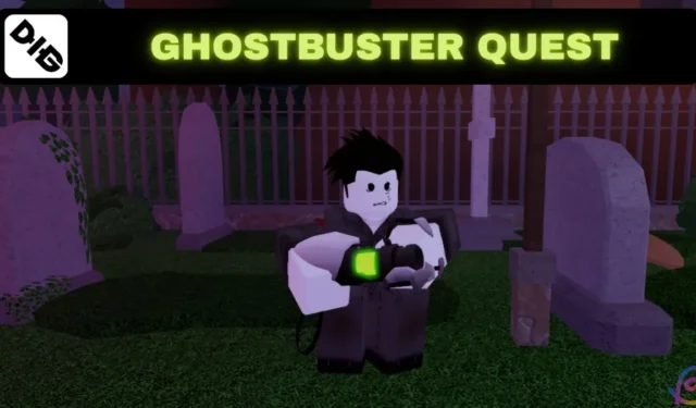 Complete Guide to Dig Ghostbuster Quest: Earning the Ectoplasm Sleeve
