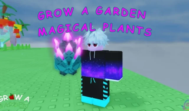 Discover All Magical Plants in Roblox Grow a Garden